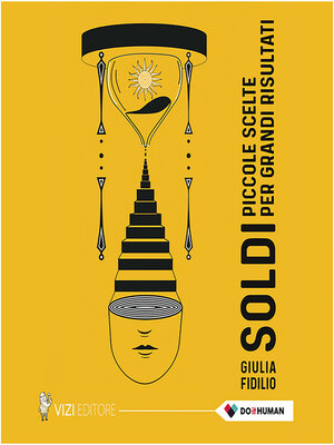 cover image of Soldi. Piccole scelte per grandi risultati